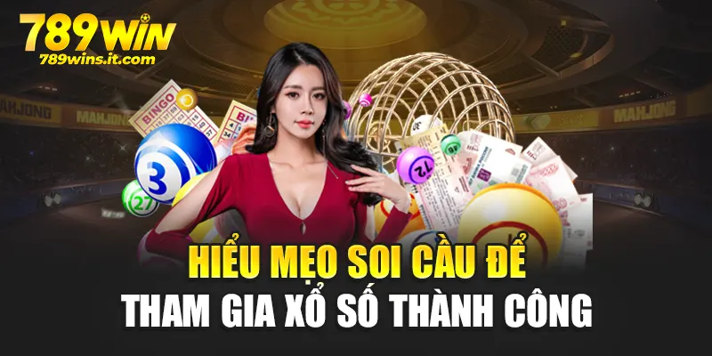 Hiểu mẹo soi cầu để tham gia xổ số thành công